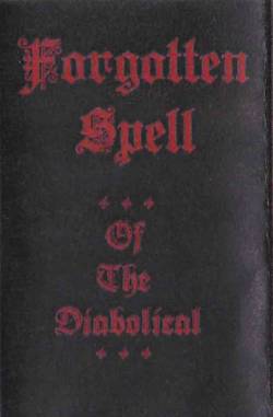 Forgotten Spell : ...of the Diabolical... Rehearsal III